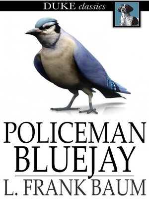 cover image of Policeman Bluejay